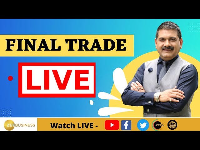 Final Trade | बनाएं आखिरी डेढ़ घंटे में कमाई की स्ट्रैटेजी Anil Singhvi के साथ.. | 3rd May 2024