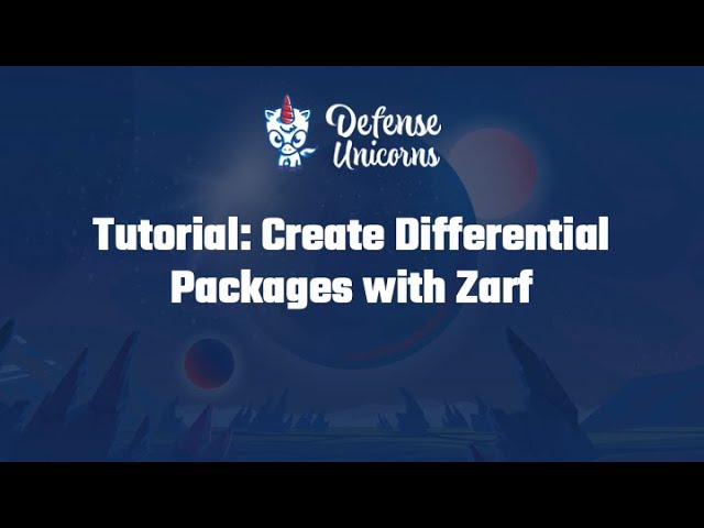 Tutorial: Create Differential Packages with Zarf
