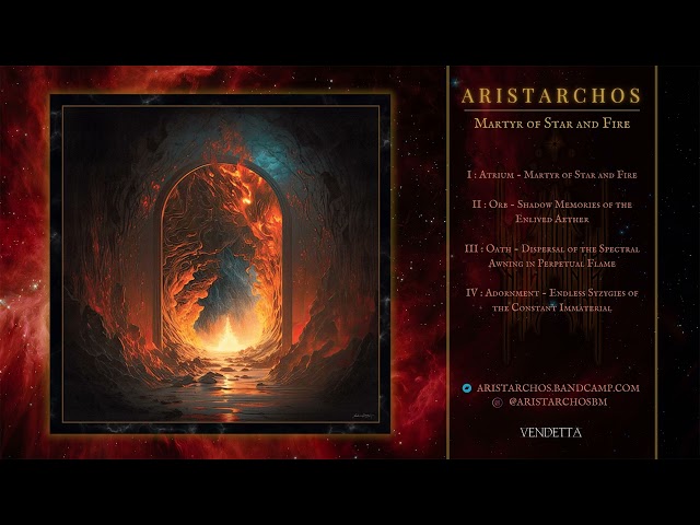 Aristarchos - Martyr of Star and Fire (Full Album)