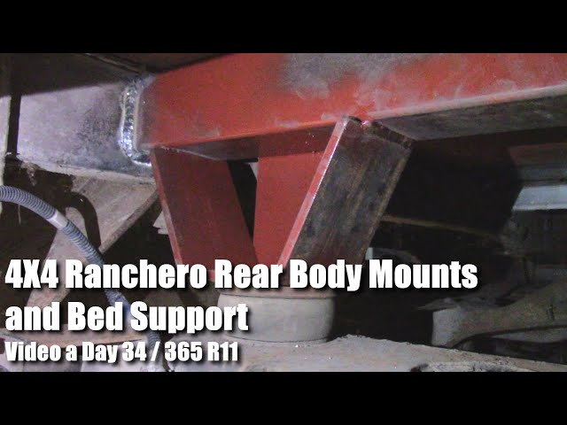 4X4 Ranchero Rear Body Mounts and Bed Support Video a Day 34 of 365 R11