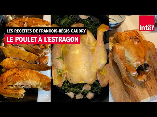 Le Poulet à l’estragon de la maman d’Anne-Sophie Pic - Le marché de François-Régis Gaudry