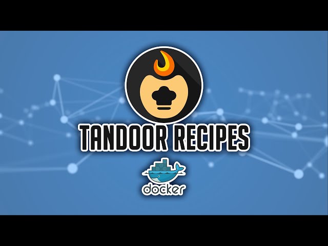 Tandoor Recipe Manager on Docker