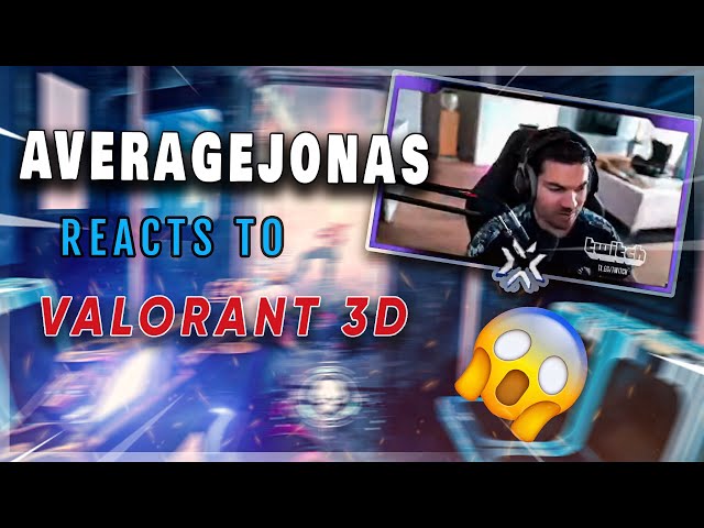 @AverageJonas reacts to Valorant Montage 3D