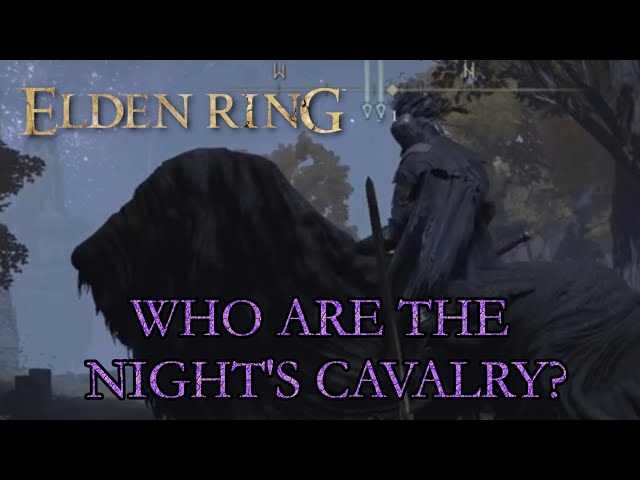 Elden Ring Lore - Who Are The Night's Cavalry?