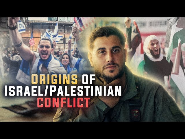 Origins of the Israel/Palestine Conflict