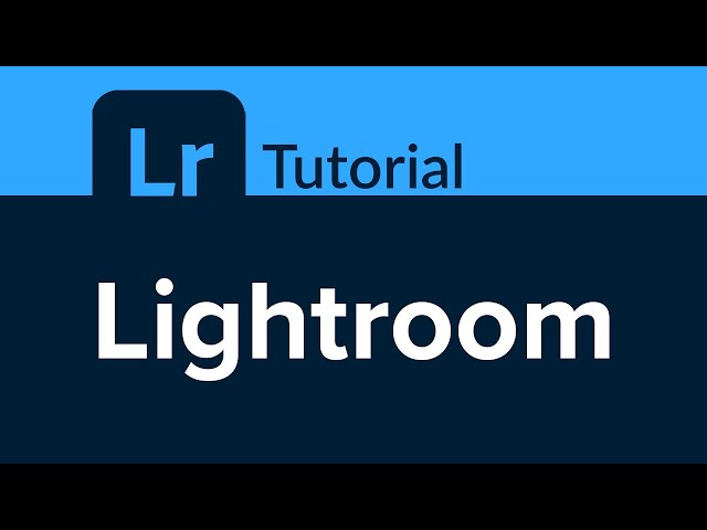 Lightroom Tutorial