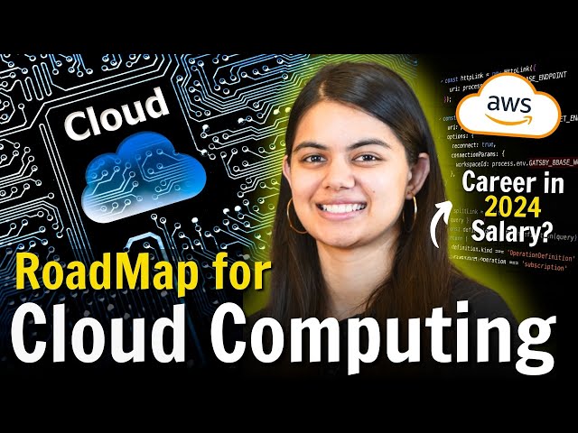 Cloud Computing RoadMap : How to become Cloud Engineer in 2024 ?