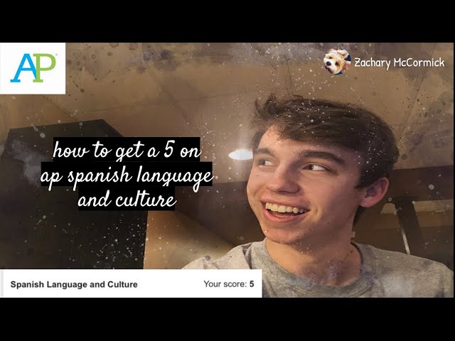 How to Get a 5 on the AP Spanish Language and Culture Exam