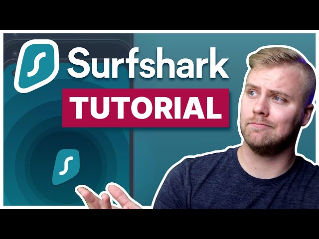 Surfshark Tutorial 🎯 How to Install Surfshark in 2024