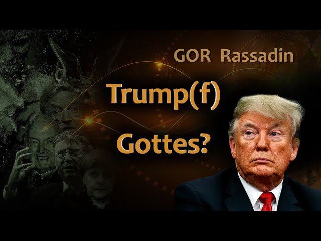 GOR Rassadin: Trump(f) Gottes?