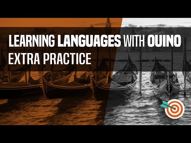 Learning a Language with OUINO™ - Extra Language Practice