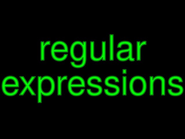 Regular Expressions (Regex): All the Basics