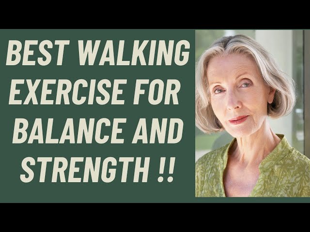 Seniors: The Best Walking Exercise for Balance and Strength