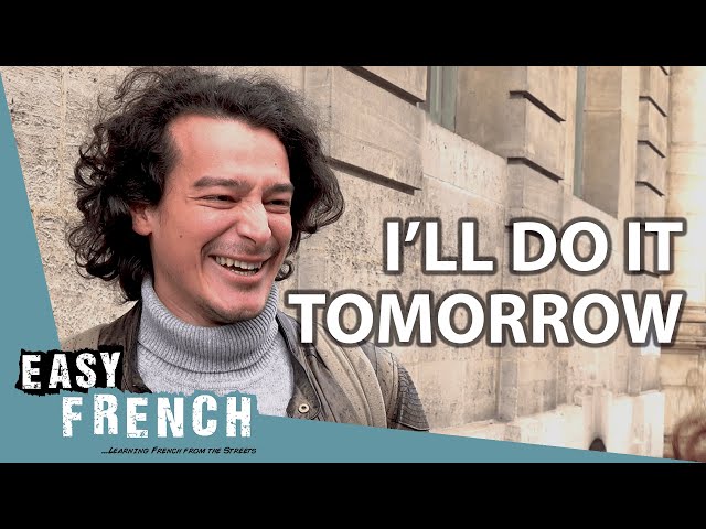 Do The French Procrastinate? | Easy French 138