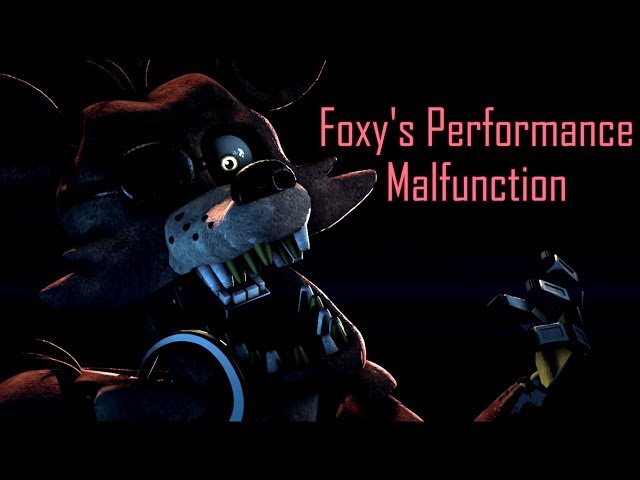 [FNAF SFM] Foxy's Performance Malfunction. [EPILEPSY WARNING]