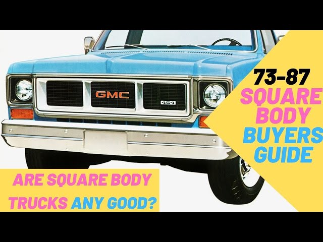 73-87 Square Body Chevy & GMC C/K Truck Buyers Guide (Design, Options, Engines, Common Problems)