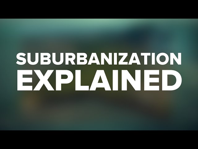 Suburbanization Explained in 5 Minutes