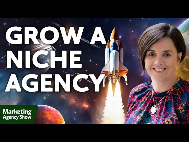 How to Grow a Niche Marketing Agency