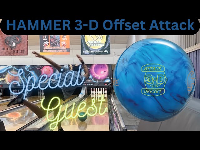 HAMMER 3-D OFFSET ATTACK BOWLING BALL REVIEW FEATURING SPECIAL GUEST HAMMER STAFFER