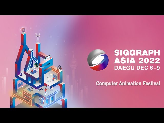 SIGGRAPH Asia 2022 – Computer Animation Festival Trailer