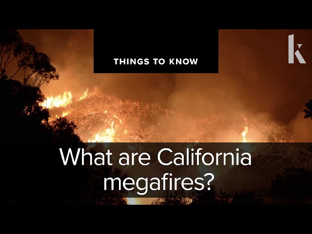 What are California megafires? | Things to Know