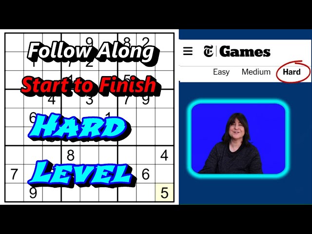 Solve With Me Hard Sudoku Puzzle: Step By Step New York Times Hard Level