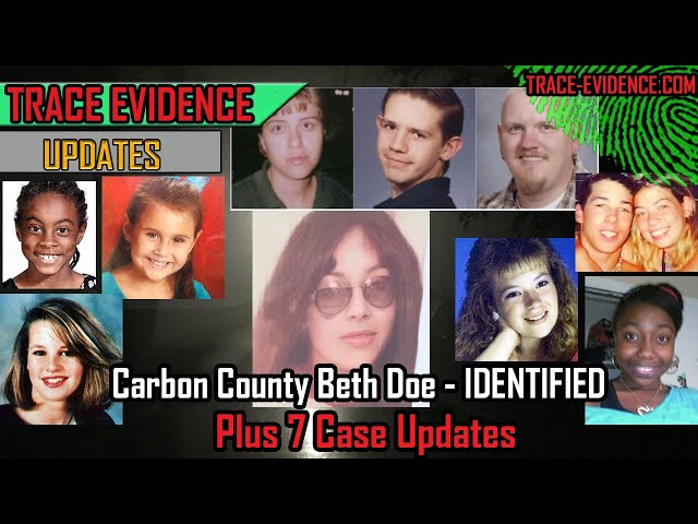 Special Updates Episode - Beth Doe Identified and 7 Case Updates