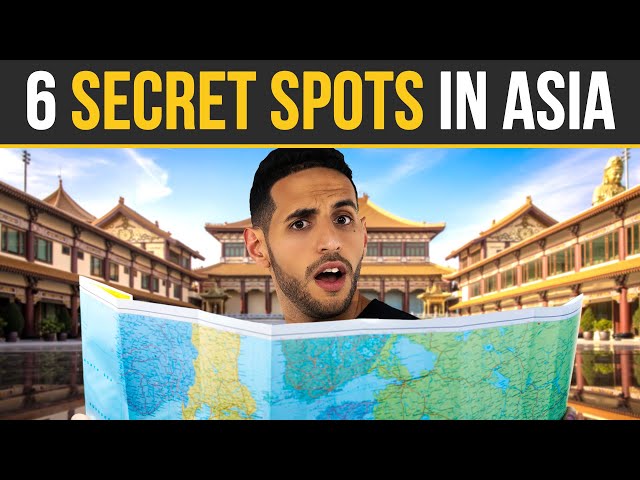 6 Secret Spots In Asia You Will Never Hear About