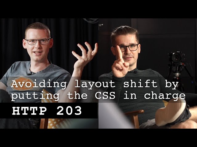 Avoiding layout shift by putting the CSS in charge - HTTP 203