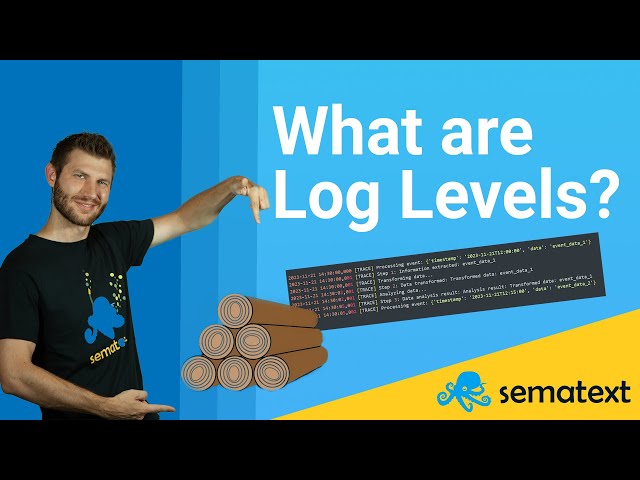 Understanding Log Levels | Tutorial