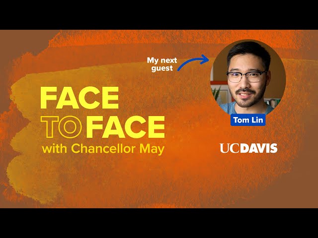 Episode 13: Face to Face with Chancellor May & Tom Lin