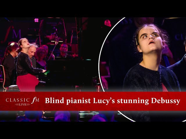 Blind pianist Lucy stuns Royal Albert Hall with breathtaking Debussy debut | Classic FM Live