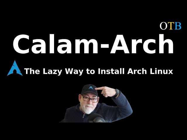Calam-Arch - Arch Linux for the Terminal(ly) Lazy
