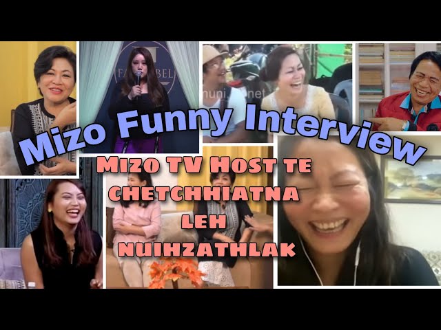 Mizo interview nuihzathlak leh chetchhiatna (Mizo Tv host te ) Part 1