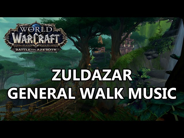 Zuldazar General Walk Music - Battle for Azeroth Music