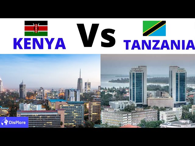 Kenya Vs Tanzania - Which  Country is Better