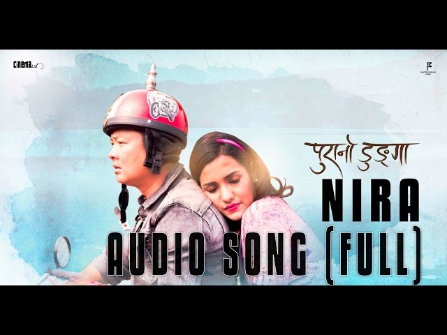 Nira | Kali Prasad Baskota - Full Audio Lyrical Song - Purano Dunga (Nepali Movie Song)