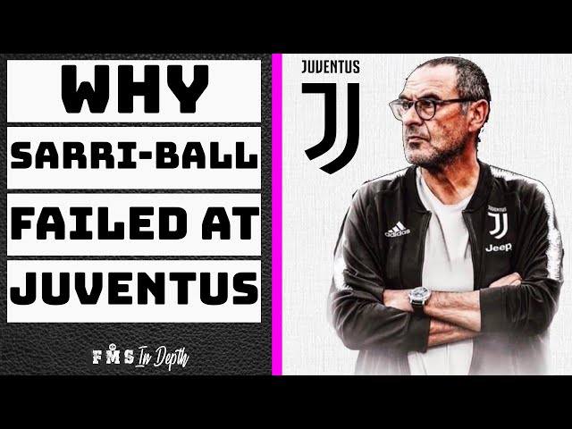 Why Sarri’s Tactics Didn’t Work At Juventus | Why Sarri’s Juventus Failed | Why SarriBall Failed |