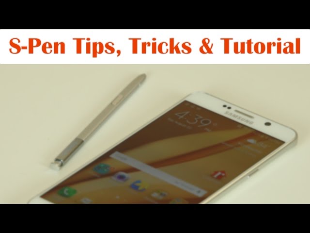 Samsung Galaxy Note 5: S-Pen Tips, Tricks and Full Tutorial