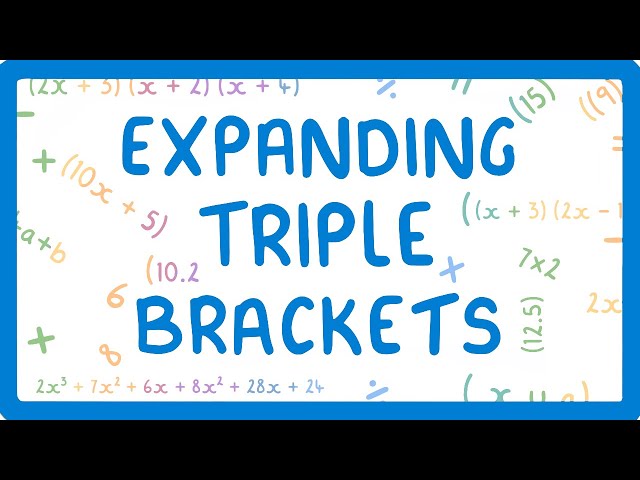 GCSE Maths - Expanding Triple Brackets #37