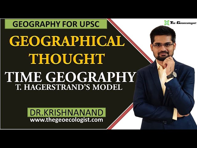 Time Geography | Torsten Hagerstrand's Model |Human Geography | Dr. Krishnanand
