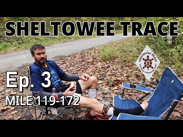 Ep. 3 SHELTOWEE TRACE Thru-Hike / Quest for the FKT TRILOGY