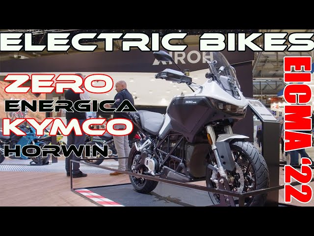 EICMA '22: News from Zero, Energica, Kymco and Horwin.