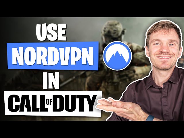 How to Get NordVPN to Work on Call of Duty (COD)