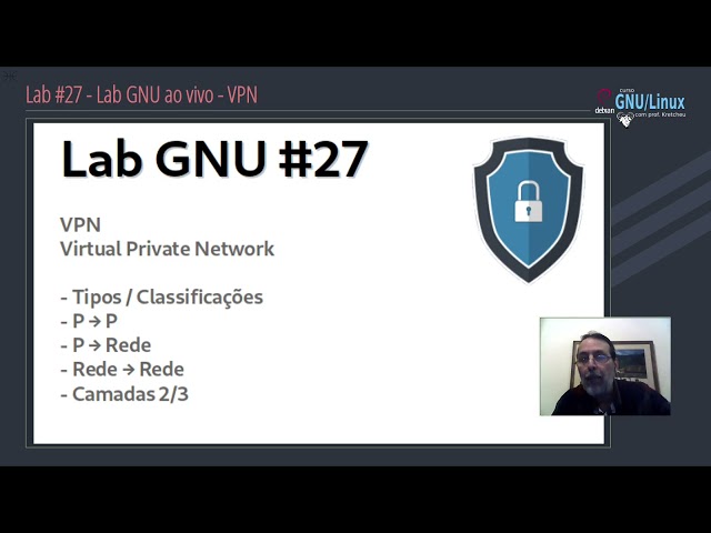 Curso GNU Linux - Aula 35 - VPN - Introdução