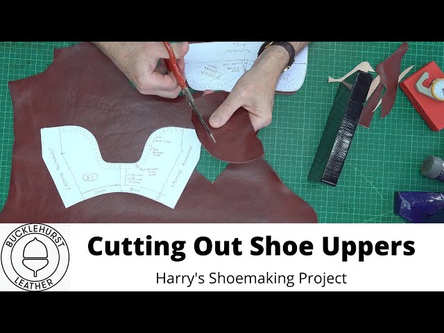 Pt 4.  Shoemaking...How To Cut Out Shoe Uppers
