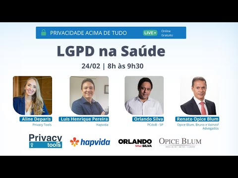 PRIVACIDADE ACIMA DE TUDO: LGPD na Saúde - Evento Online e Gratuito com sorteio