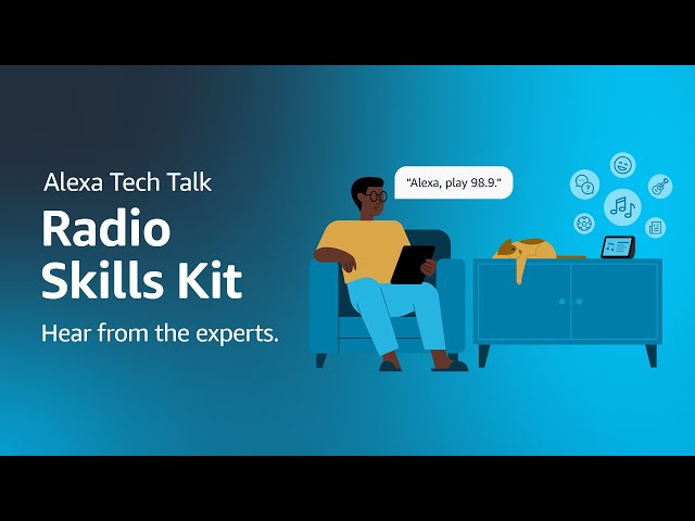 Alexa Developer Tech Talk: Radio Skills Kit