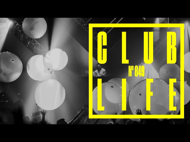 CLUBLIFE by Tiësto Episode 849