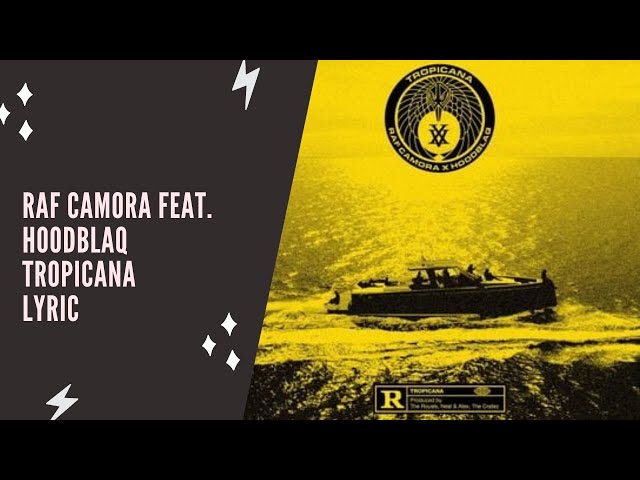 RAF Camora feat. Hoodblaq - Tropicana (Lyric Edition)